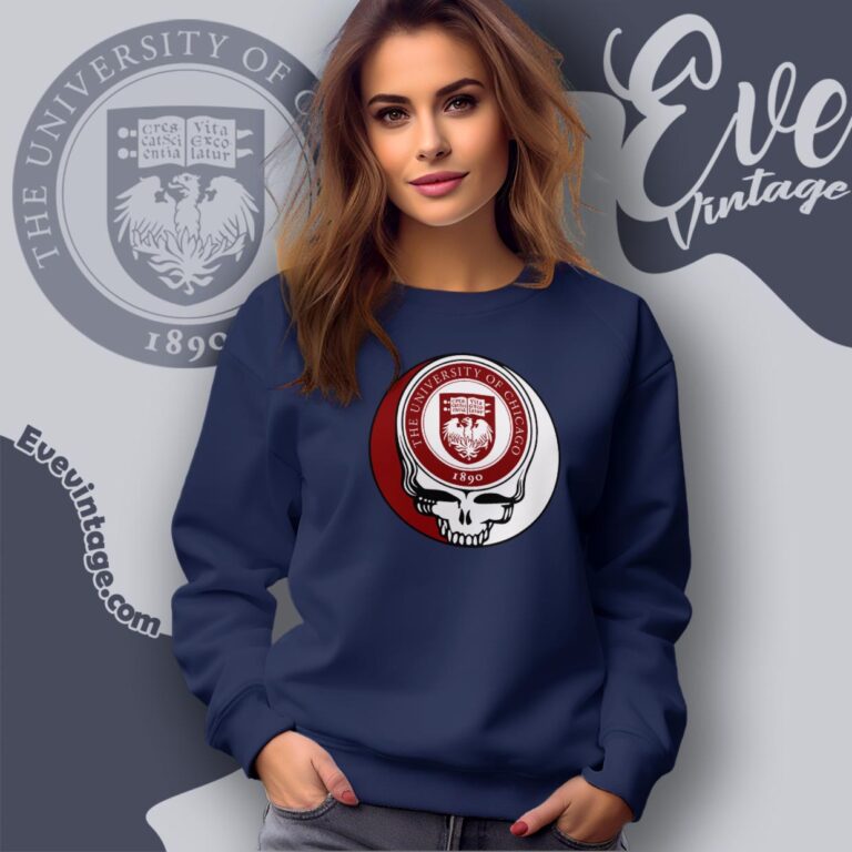 University Of Chicago Steal Your Face Grateful Dead Shirt Sweatshirt University Of Chicago Steal Your Face Grateful Dead Shirt Sweatshirt