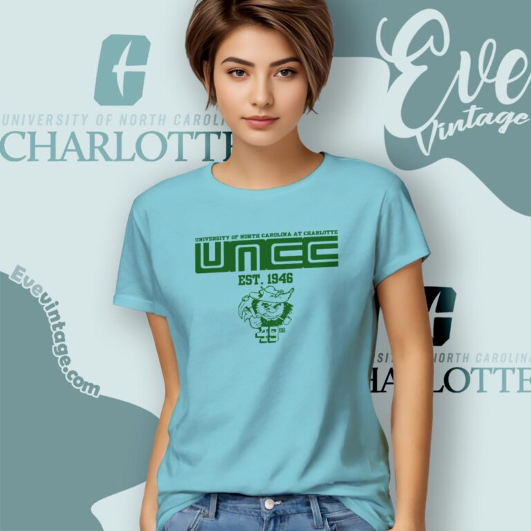 University Of North Carolina At Charlotte Shirt Women T Shirt University Of North Carolina At Charlotte Shirt Women T Shirt