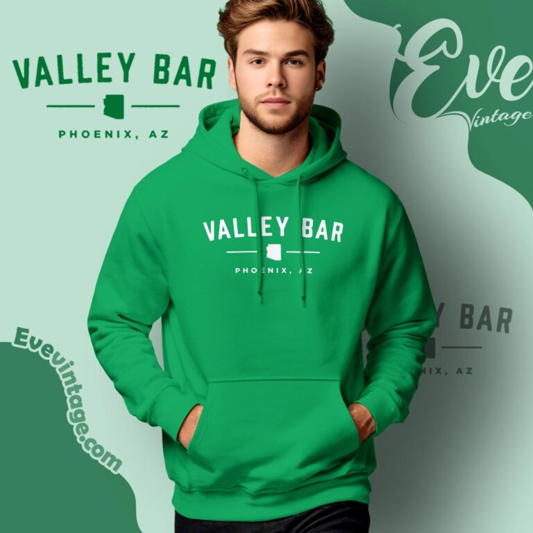 Valley Bar Shirt Phoenix Az Dive Bar Hoodie Valley Bar Shirt Phoenix Az Dive Bar Hoodie