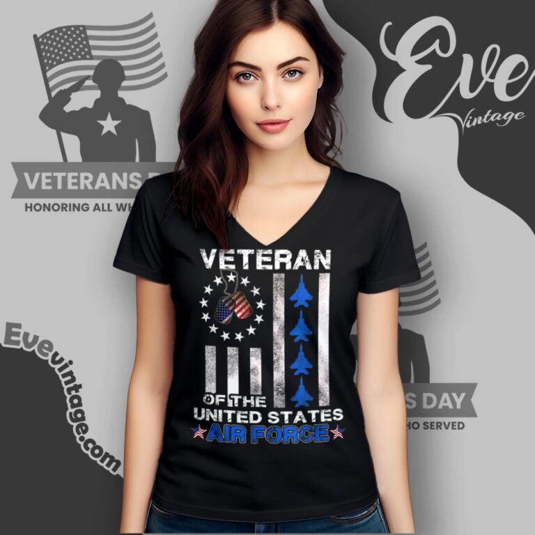 Veteran Of The United States Air Force V Neck TShirt Veteran Of The United States Air Force V Neck TShirt