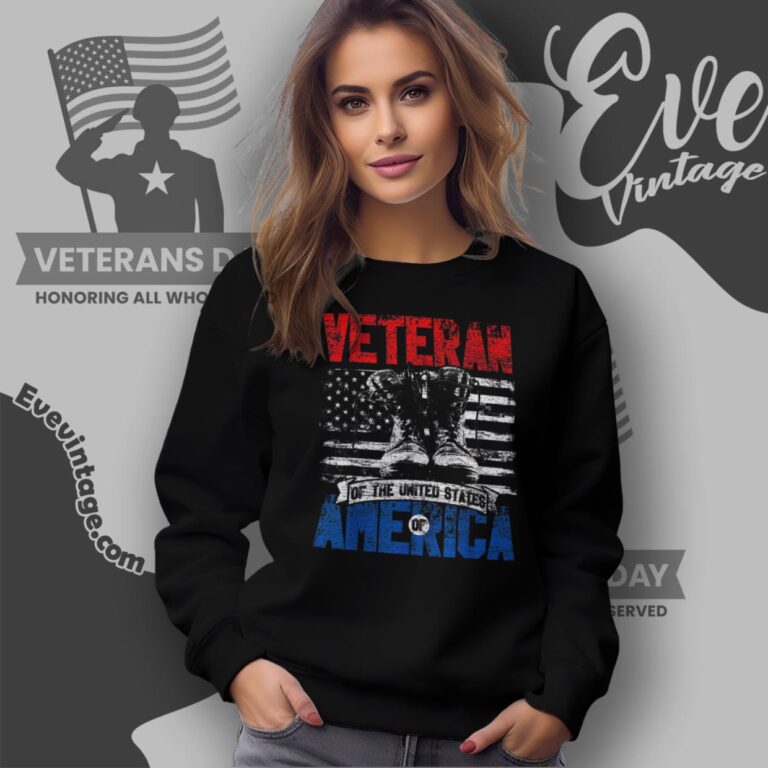Veteran Of The United States Of America Veterans Day T shirt Sweatshirt Veteran Of The United States Of America Veterans Day T shirt Sweatshirt