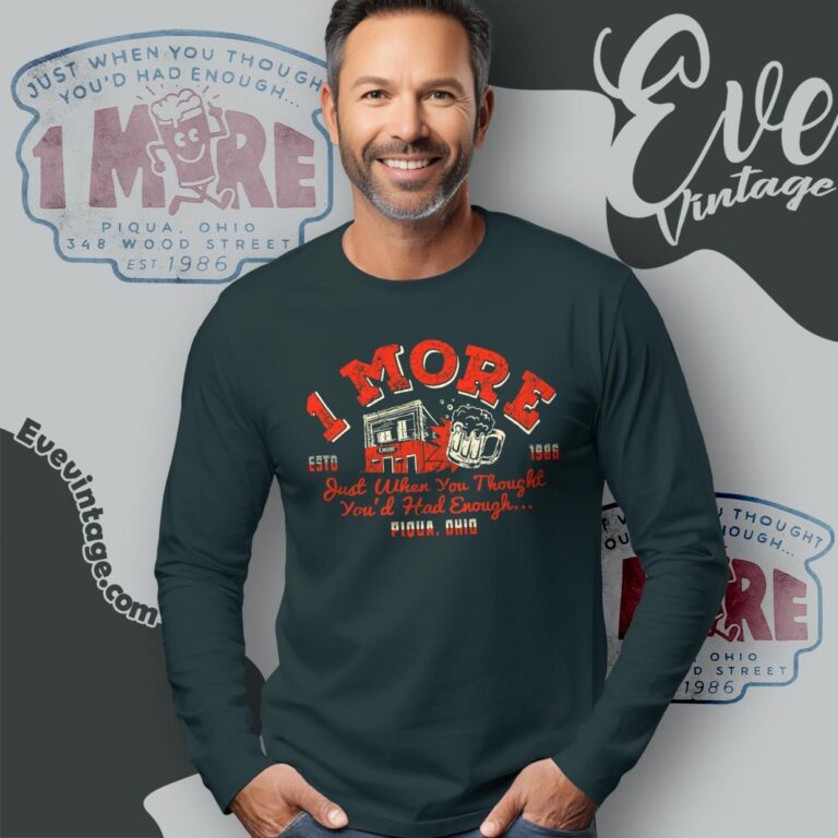 Vintage 1 More Bar Shirt Ohio Dive Bar Long Sleeve Tee Vintage 1 More Bar Shirt Ohio Dive Bar Long Sleeve Tee