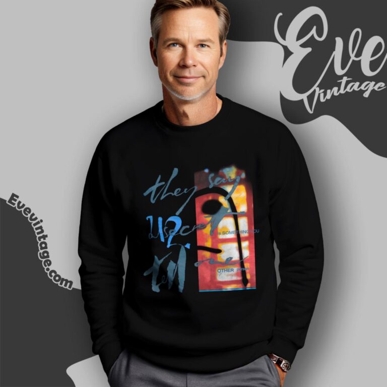 Vintage 1991 U2 Shirt They Say A Secret Is Something You Tell One Other Person Sweatshirt Vintage 1991 U2 Shirt They Say A Secret Is Something You Tell One Other Person Sweatshirt