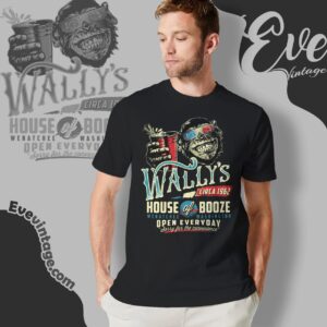 Wally's House Of Booze Shirt Wenatchee Washington Dive Bar Tee T shirt