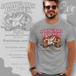 Wasatch Beer Polygamy Porter Shirt Why Have Just One T shirt
