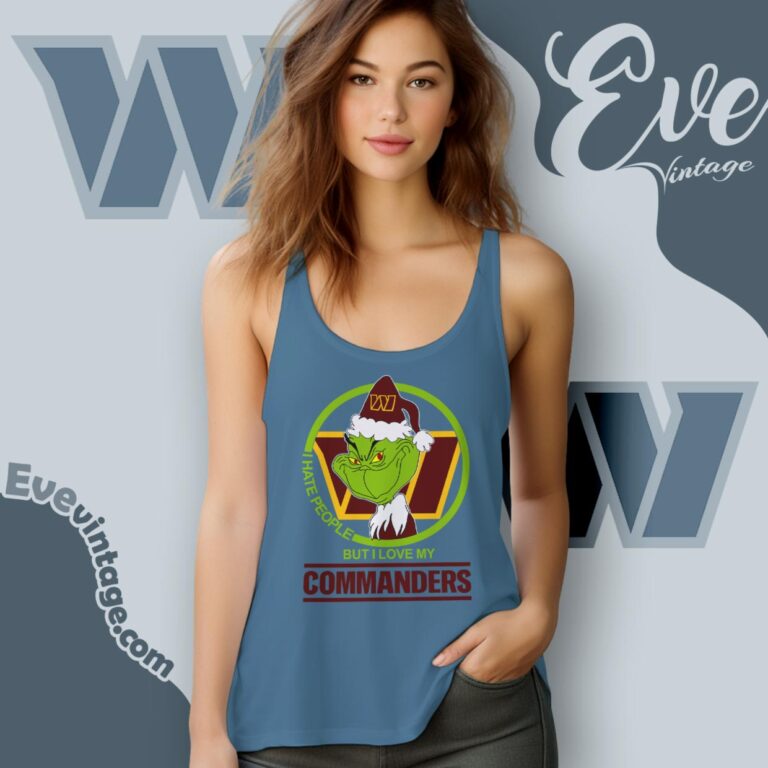 Washington Commanders Christmas Grinch Shirt I Hate People But I Love My Commanders Tank Top Racerback Washington Commanders Christmas Grinch Shirt I Hate People But I Love My Commanders Tank Top Racerback