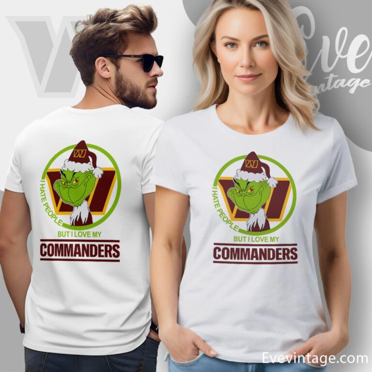 Washington Commanders Christmas Grinch Shirt I Hate People But I Love My Commanders Women T Shirt Washington Commanders Christmas Grinch Shirt I Hate People But I Love My Commanders Women T Shirt
