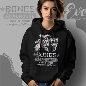 bones roadhouse bar grub shirt placerville ca dive bar hoodie