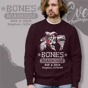 bones roadhouse bar grub shirt placerville ca dive bar sweatshirt