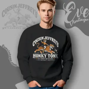cousin jeffreys honky tonk shirt cincinnati dive bar sweatshirt