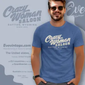 crazy woman saloon shirt dayton wy dive bar t shirt