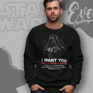 darth vader i want you for the imperial forces sweatshirt