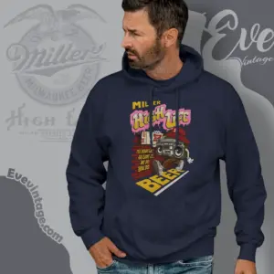 miller high life shirt we do you do beer hoodie