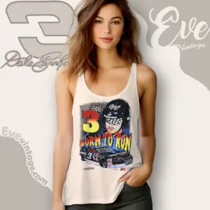 nascar legend dale earnhardt 3 shirt born to run tank top racerback