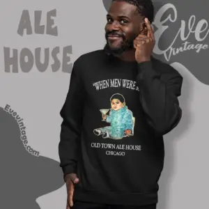 old town ale house shirt chicago dive bar sweatshirt