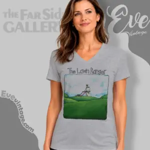 the far side shirt the lawn ranger v neck tshirt