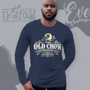 the old crow neighborhood bar shirt dallas dive bar long sleeve tee
