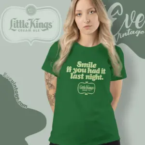 vintage little kings cream ale shirt smile if you had it last night women t shirt